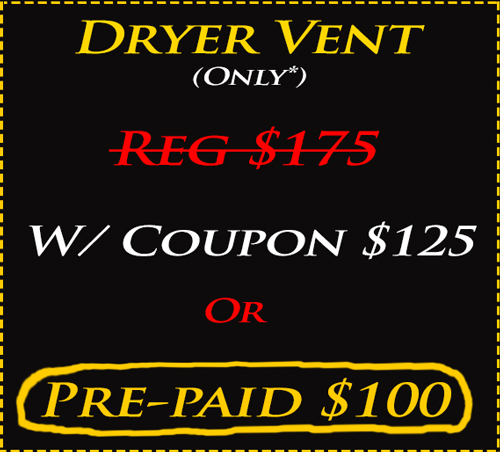 Dryer Vent Cleaning <10' or less off the ground $125